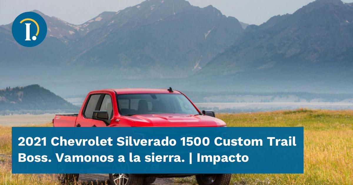 Chevrolet Silverado Custom Trail Boss Vamonos A La Sierra