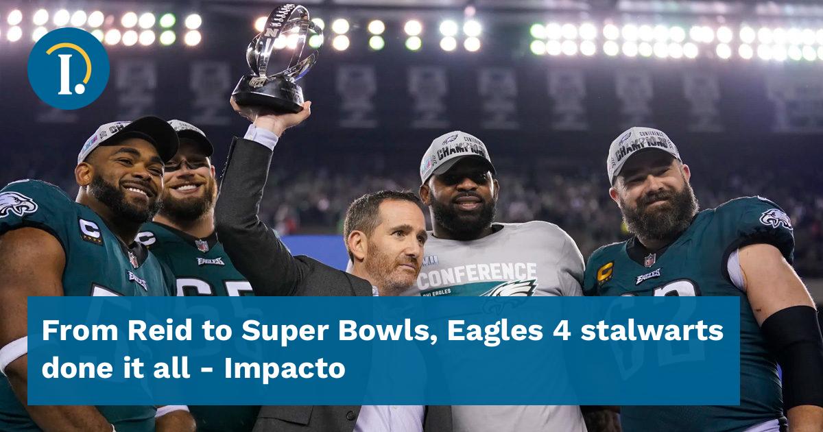 From Reid to Super Bowls, Eagles 4 stalwarts done it all - The San Diego  Union-Tribune