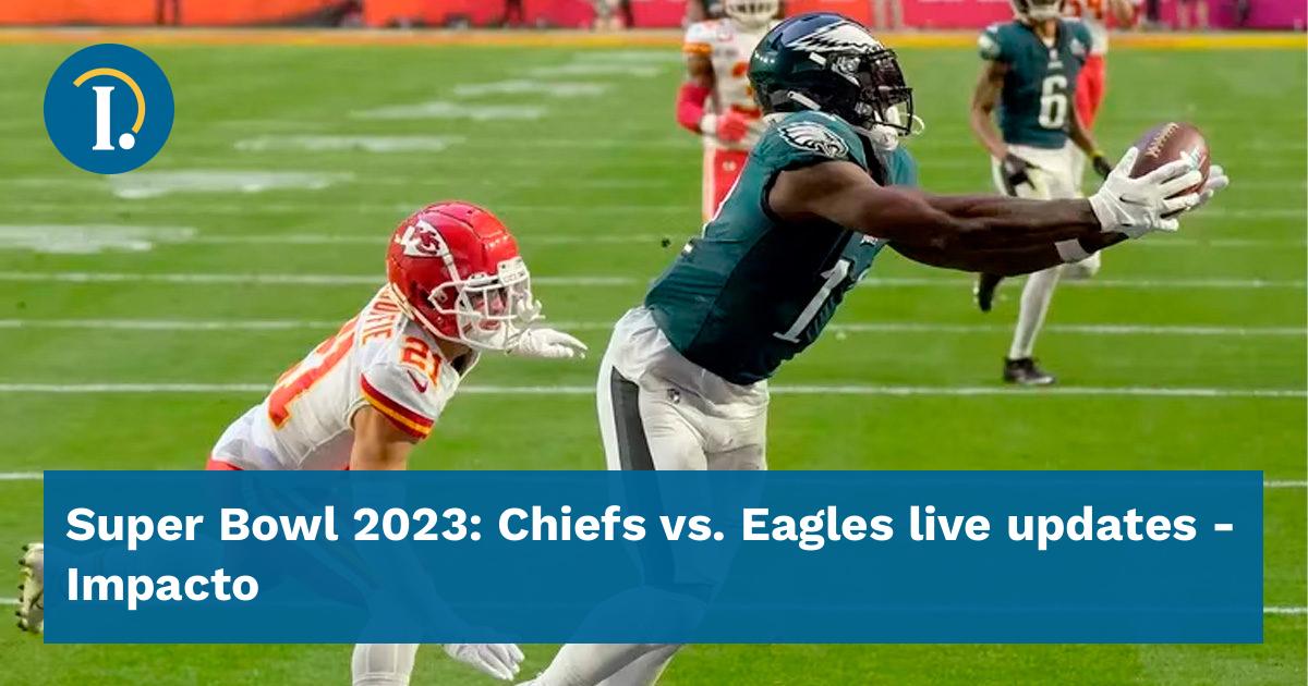 Super Bowl 2023: Chiefs vs. Eagles live updates