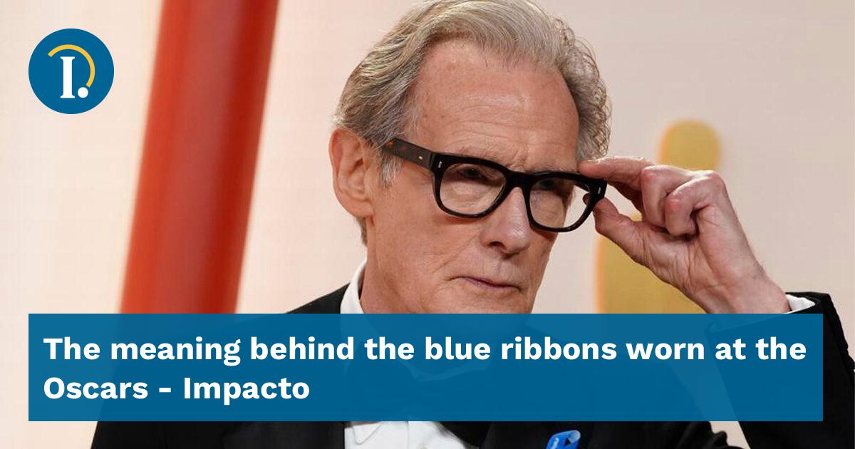 The meaning behind the blue ribbons worn at the Oscars Impacto