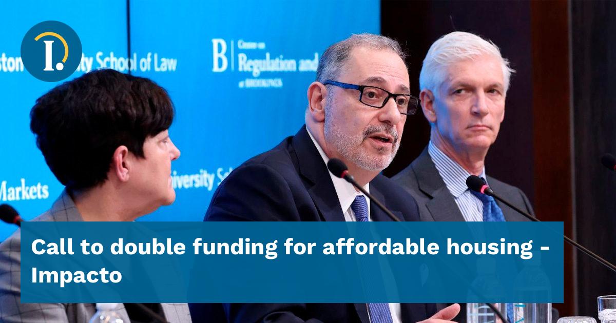 Call To Double Funding For Affordable Housing - Impacto