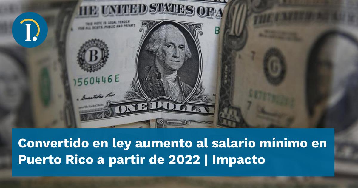 Convertido en ley aumento al salario mínimo en Puerto Rico a partir de