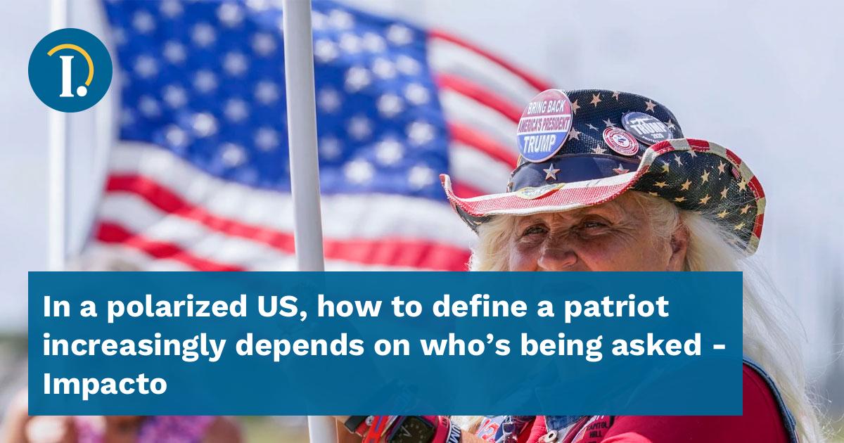 In a polarized US, how to define a patriot increasingly depends on who's  being asked
