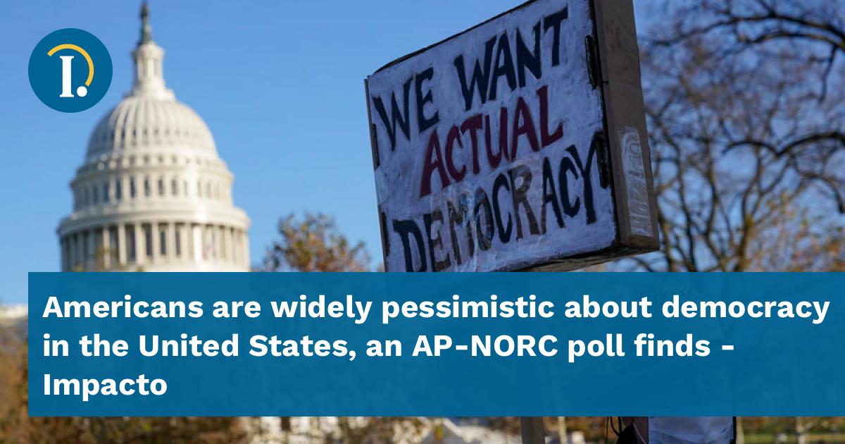 Americans Are Widely Pessimistic About Democracy In The United States An Ap Norc Poll Finds