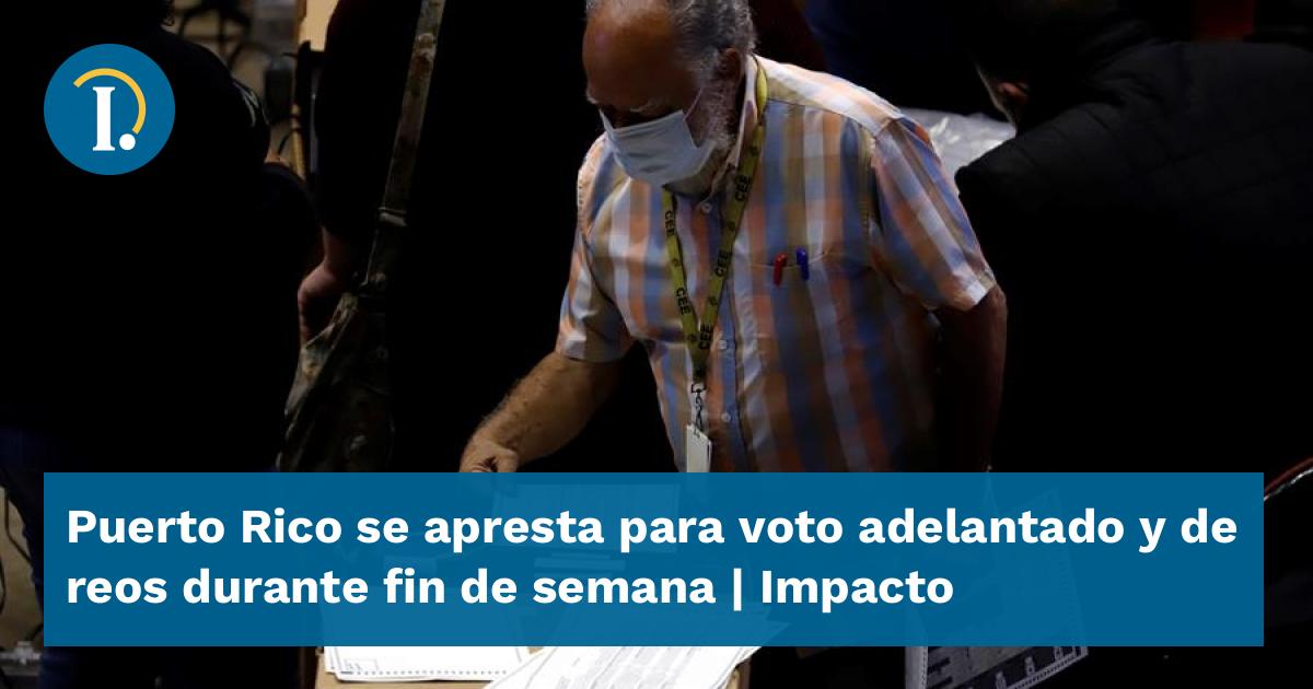 Puerto Rico se apresta para voto adelantado y de reos durante fin de