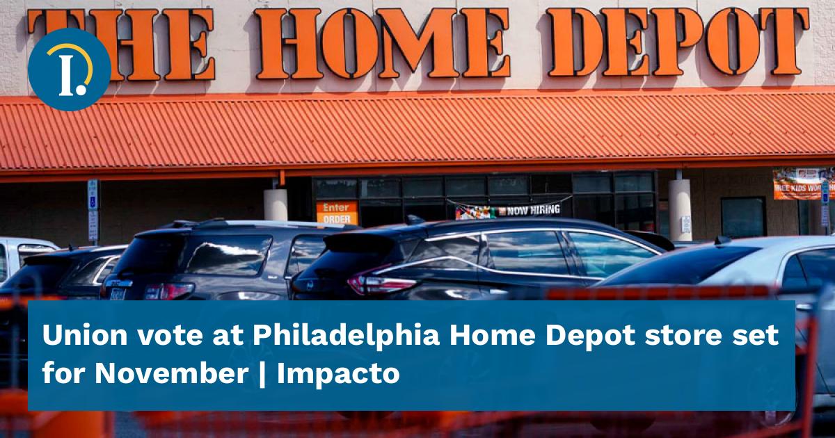 Home Depot workers in Philadelphia vote on whether to form 1st unionized  store